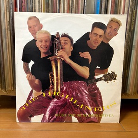 THE HIGHLINERS/Double Shot(On My Baby’s Love)EP(中古12”)