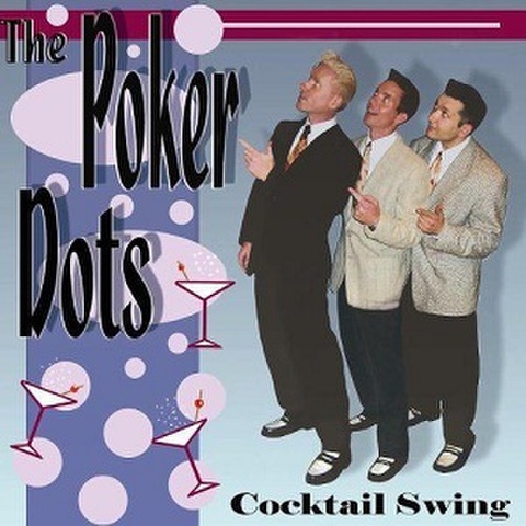 POKER DOTS/Cocktail Swing(CD)