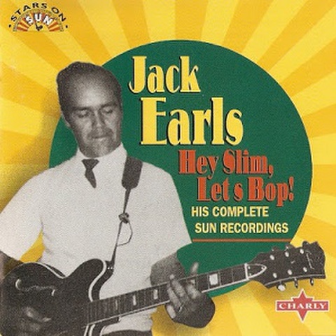 JACK EARLS/Hey Slim, Let's Bop!(CD)