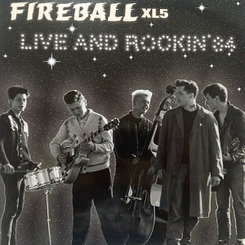 FIREBALL XL5/Live & Rockin'(LP*Alt Sleeve)
