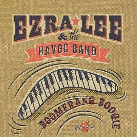 EZRA LEE & THE ROUND UP BOYS/Boomerang Boogie(CD)