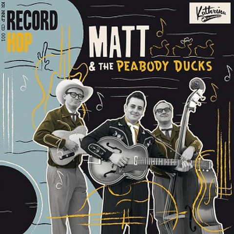 MATT & THE PEABODY DUCKS/Record Hop(MCD)