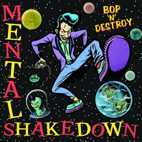 MENTAL SHAKEDOWN/Bop ‘n‘ Destroy(LP)