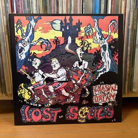 LOST SOULS/Chasin’ A Dream(中古LP)