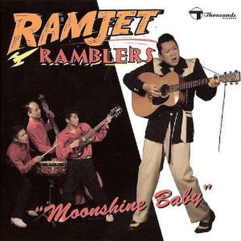 RAMJET RAMBLERS/Moonshine Baby(中古CD)