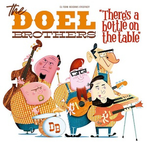THE DOEL BROTHERS/There's A Bottle On The Table(CD)