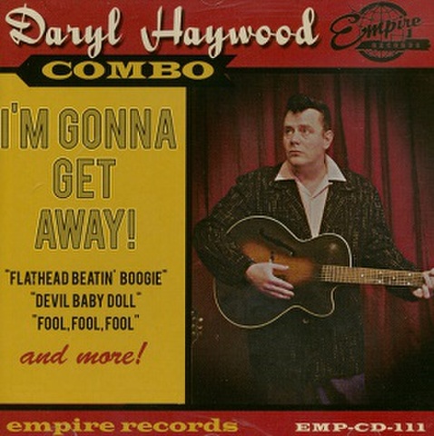 DARYL HAYWOOD COMBO/I'm Gonna Get Away(CD)