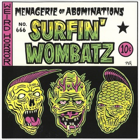 SURFIN' WOMBATZ/Menagerie of Abominations(10")