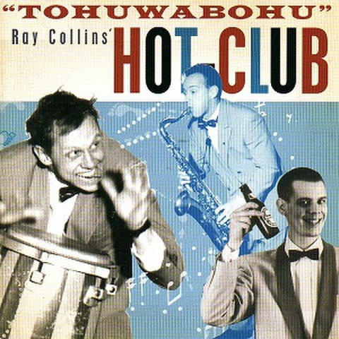 RAY COLLINS HOT-CLUB/Tohuwabohu(CD)