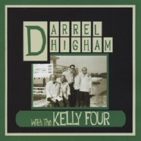 DARREL HIGHAM with THE KELLY FOUR/Same(CD)