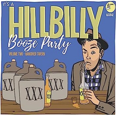 IT’S A HILLBILLY BOOZE PARTY Vol.2: Hangover Tavern(CD)