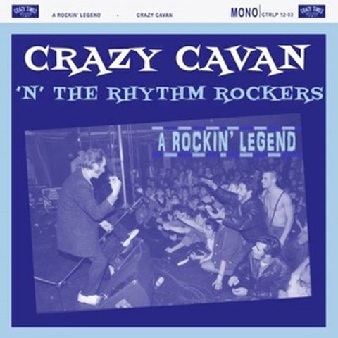 CRAZY CAVAN & THE RHYTHM ROCKERS/A Rockin‘ Legend(LP)
