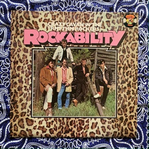 CRAZY CAVAN & THE RHYTHM ROCKERS/Rockability(中古LP)