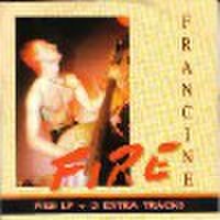FRANCINE/Fire(CD)