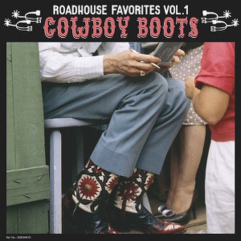 COWBOY BOOTS: ROADHOUSE FAVORITES Vol.1(LP)