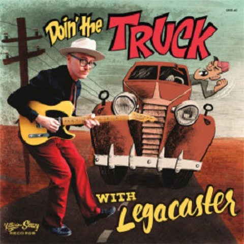 LEGACASTER/Doin’ The Truck(10”)