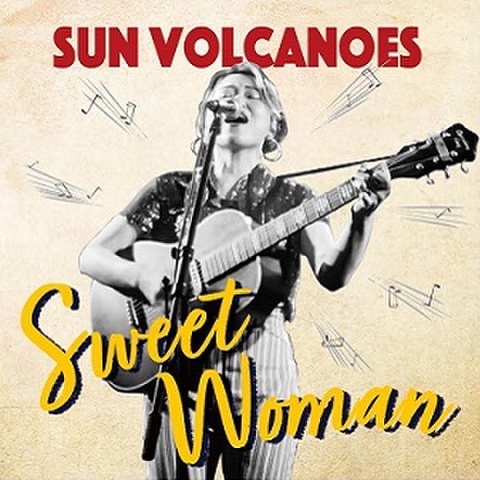 SUN VOLCANOES/Sweet Woman(CD)