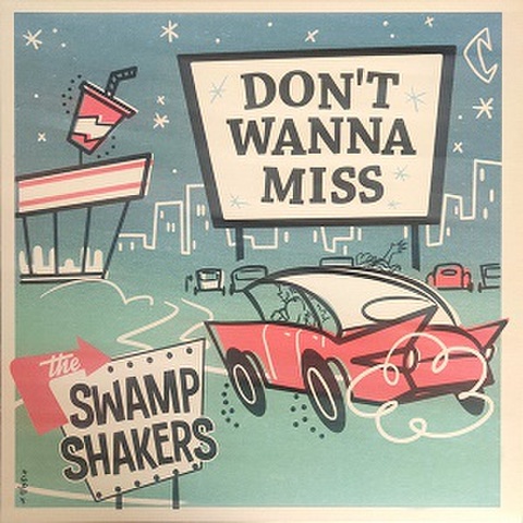 THE SWAMP SHAKERS/Don't Wanna Miss(LP)