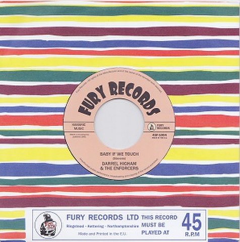 DARREL HIGHAM & THE ENFORCERS/Baby If We Touch(7“)