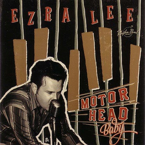 EZRA LEE/Motor Head Baby(CD)