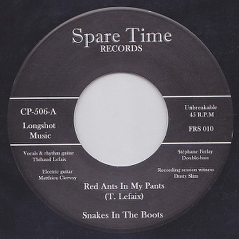 SNAKES IN THE BOOTS/ Red Ants In My Pants(7”)