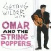 OMAR & THE STRINGPOPPERS/Getting Wilder(CD)