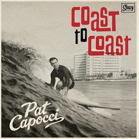 PAT CAPOCCI/Coast To Coast(7")