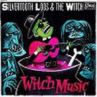 SILVERTOOTH LOOS & THE WITCH/Witch Music(LP)