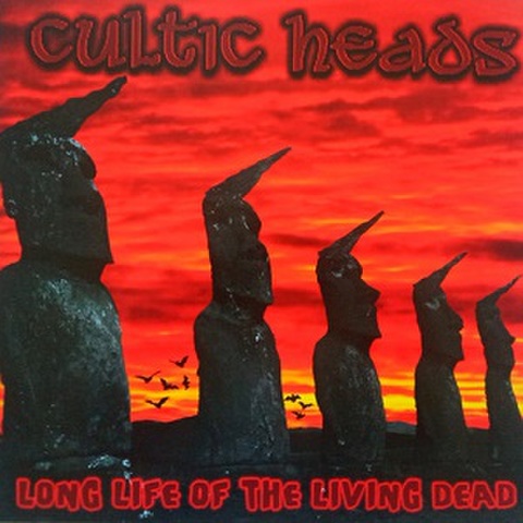 CULTIC HEADS/Long Life of Living Dead(LP)