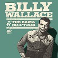 BILLY WALLACE & THE BAMA DRIFTERS/What'll I Do