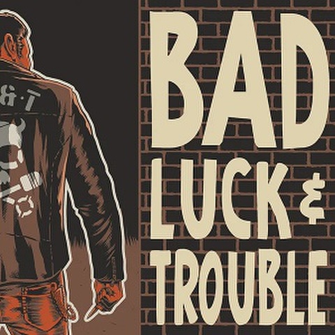 BAD LUCK & TROUBLE/Same(CD)