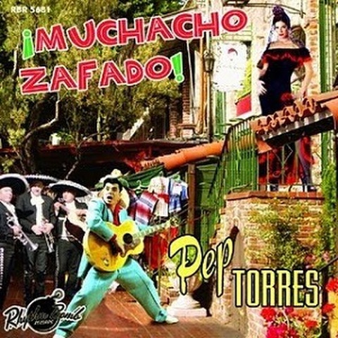 PEP TORRES/Muchacho Zafado(CD)
