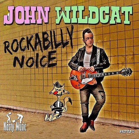 JOHN WILDCAT/Rockabilly Noice(LP)