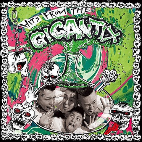 GIGANTIX/Hits From The Gigantix(CD)