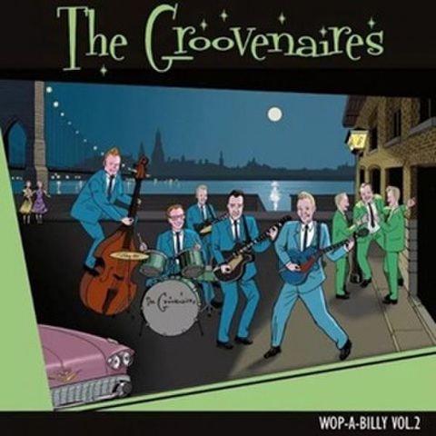 THE GROOVENAIRES/Wop-A-Billy Vol.2(LP)