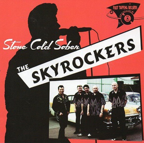 THE SKYROCKERS/Stone Cold Sober(CD)