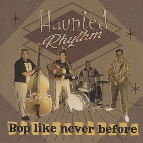 HAUNTED RHYTHM/Bop Like Never Before(CD)
