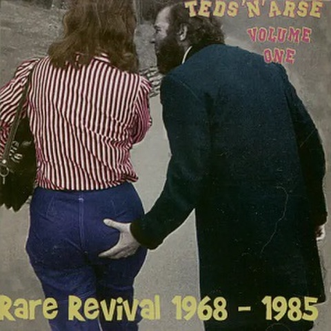 TEDS 'N' ARSE Vol.1: Rare Revival 1968-1985(CD)