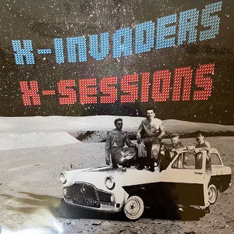 X-INVADERS/X-Sessions(LP)