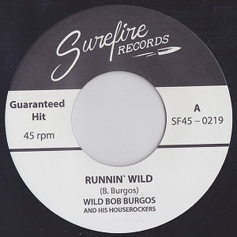 WILD BOB BURGOS/Running Wild(7")