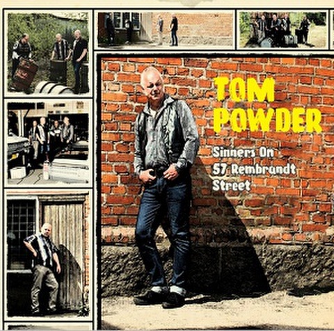 TOM POWDER/Sinners On The 57 Rembrandt Street(CD)