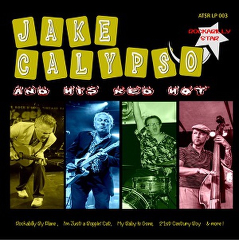 JAKE CALYPSO & HIS RED HOT/Rockabilly Star(LP)