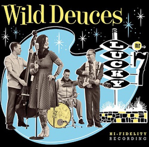 WILD DEUCES/Lucky Nr.7(CD)