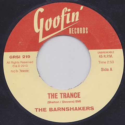 BARNSHAKERS/The Trance(7")