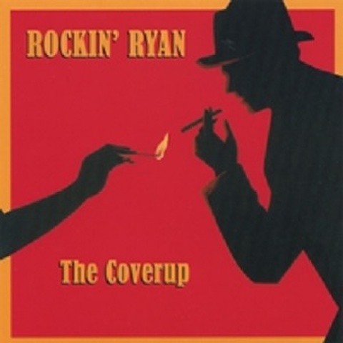 ROCKIN’ RYAN/The Coverup(CD)