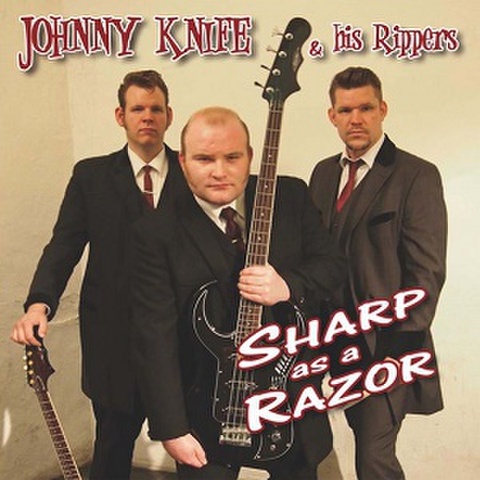 JOHNNY KNIFE & HIS RIPPERS/Sharpe As A Razor(LP)