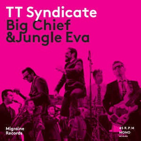 TT SYNDICATE/Big Chief(7")