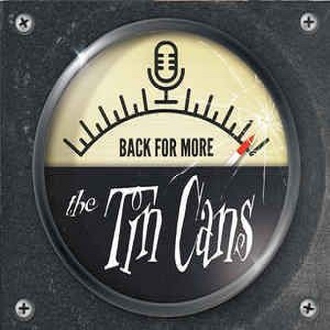 THE TIN CANS/Back For More(CD)
