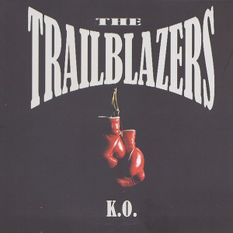 THE TRAILBLAZERS/K.O(MCD)