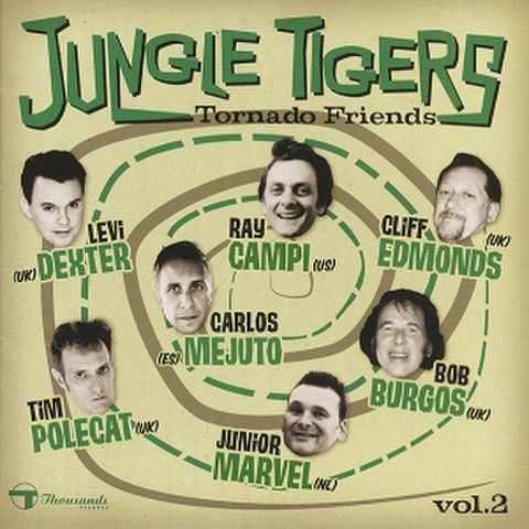 JUNGLE TIGERS/Tornado Friends Vol.2(CD)
